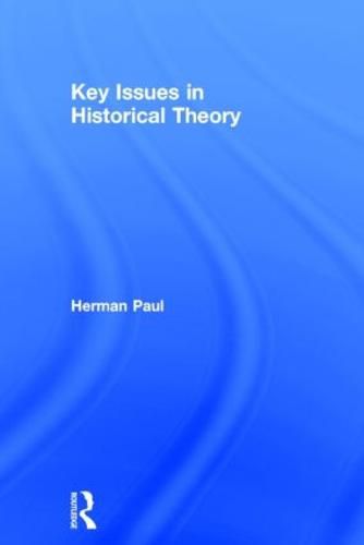 Cover image for Key Issues in Historical Theory