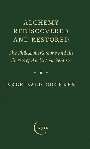 Cover image for Alchemy Rediscovered and Restored