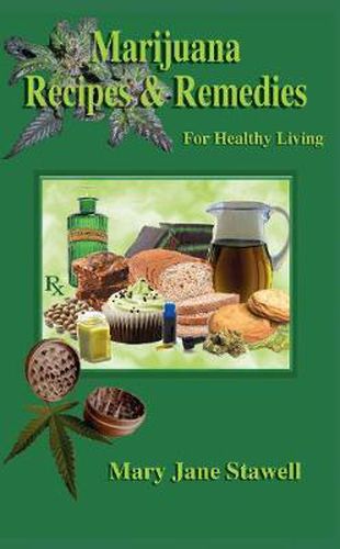 Cover image for Marijuana Recipes and Remedies for Healthy Living