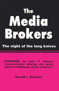 Cover image for The Media Brokers: The Night of the Long Knives