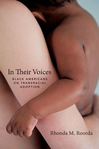 Cover image for In Their Voices: Black Americans on Transracial Adoption