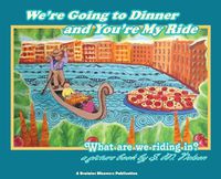 Cover image for We're Going to Dinner and You're My Ride: What are we riding in?