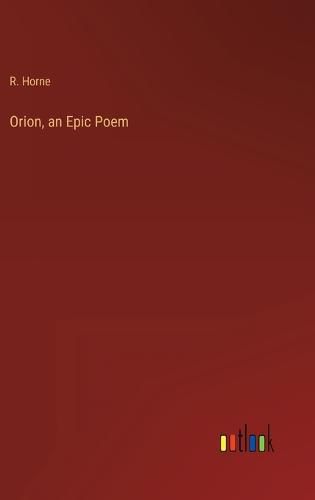 Cover image for Orion, an Epic Poem