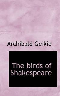 Cover image for The Birds of Shakespeare