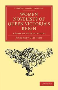 Cover image for Women Novelists of Queen Victoria's Reign: A Book of Appreciations