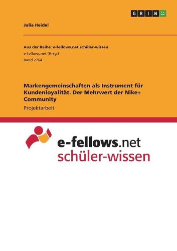 Cover image for Markengemeinschaften als Instrument fuer Kundenloyalitaet. Der Mehrwert der Nike+ Community