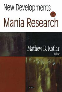 Cover image for New Developments in Mania Research