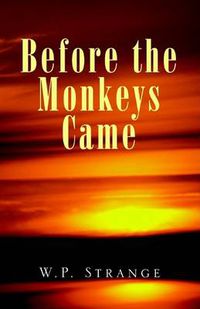 Cover image for Before the Monkeys Came