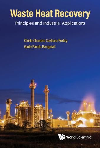Cover image for Waste Heat Recovery: Principles And Industrial Applications