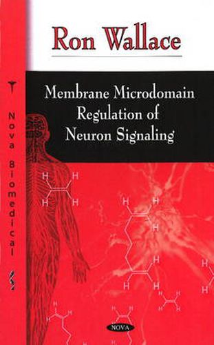 Cover image for Membrane Microdomain Regulation of Neuron Signaling