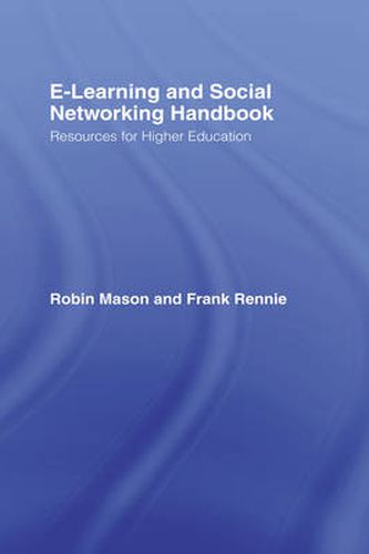 Cover image for e-Learning and Social Networking Handbook: Resources for Higher Education