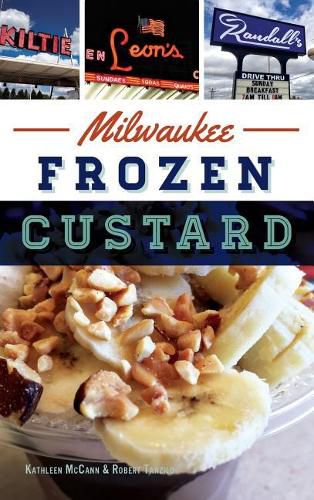 Cover image for Milwaukee Frozen Custard