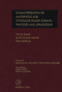 Cover image for Characterization of Amorphous and Crystalline Rough Surface -- Principles and Applications