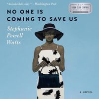 Cover image for No One Is Coming to Save Us Lib/E