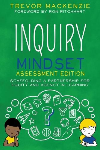 Cover image for Inquiry Mindset: Scaffolding a Partnership for Equity and Agency in Learning