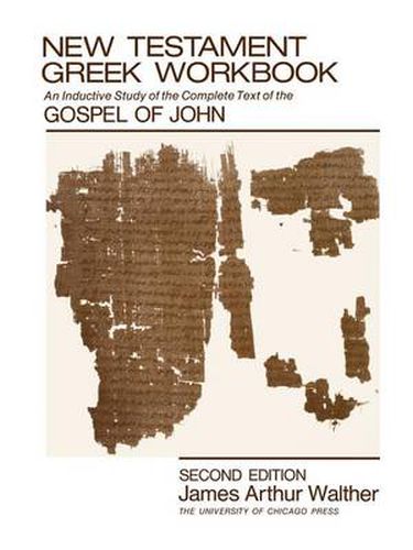 Cover image for New Testament Greek Workbook: Inductive Study of the Gospel of John