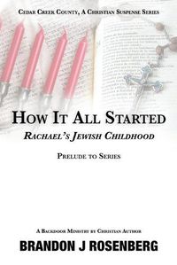 Cover image for How It All Started-Rachael's Jewish Childhood