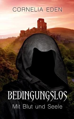 Cover image for Bedingungslos: Mit Blut und Seele