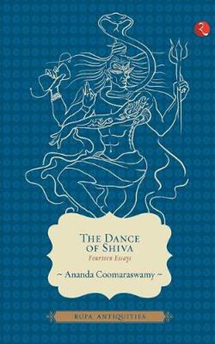 Cover image for The Dance of Shiva: Fourteen Essays