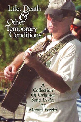Cover image for Life, Death and Other Temporary Conditions