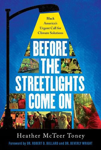 Cover image for Before the Streetlights Come On: Black America's Urgent Call for Climate Solutions