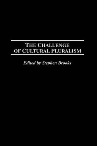 The Challenge of Cultural Pluralism