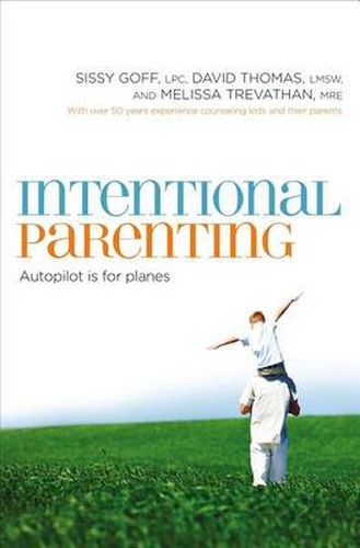 Cover image for Intentional Parenting: Autopilot Is for Planes