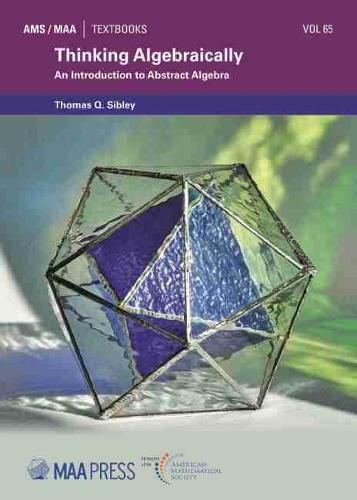 Cover image for Thinking Algebraically: An Introduction to Abstract Algebra