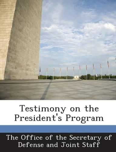 Cover image for Testimony on the President's Program