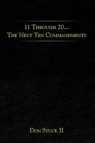 Cover image for 11 Through 20... the Next Ten Commandments