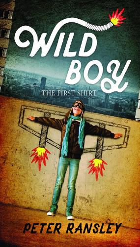 Cover image for Wild Boy: The First Shirt