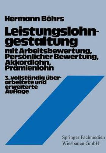 Cover image for Leistungslohngestaltung: Mit Arbeitsbewertung, Persoenlicher Bewertung, Akkordlohn, Pramienlohn