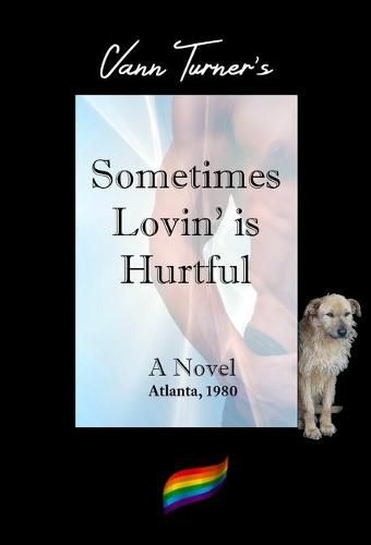 Cover image for Sometimes Lovin' is Hurtful