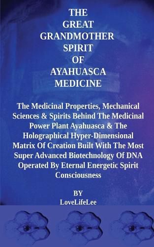 The Great Grandmother Spirit of Ayahuasca Medicine