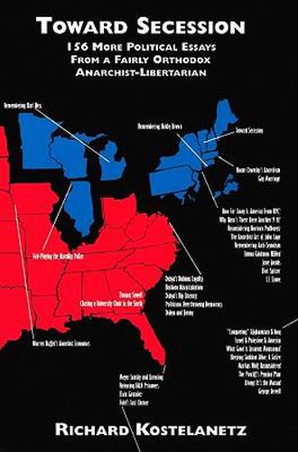 Cover image for Toward Secession: 156 More Political Essays