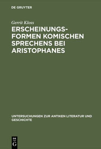 Cover image for Erscheinungsformen komischen Sprechens bei Aristophanes