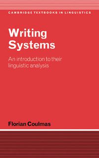 Cover image for Writing Systems: An Introduction to Their Linguistic Analysis