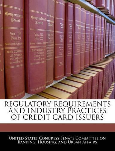 Cover image for Regulatory Requirements and Industry Practices of Credit Card Issuers