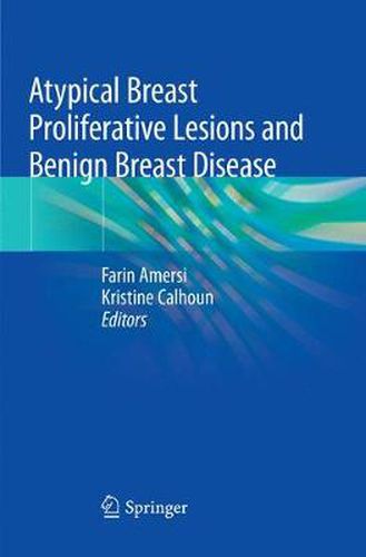 Cover image for Atypical Breast Proliferative Lesions and Benign Breast Disease