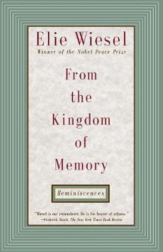 From the Kingdom of Memory: Reminiscences