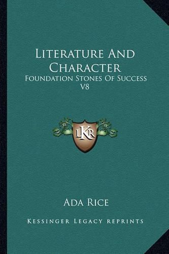 Cover image for Literature and Character: Foundation Stones of Success V8