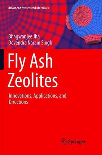Cover image for Fly Ash Zeolites: Innovations, Applications, and Directions
