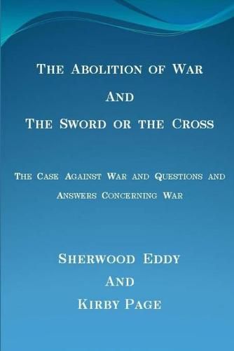 The Abolition of War and the Sword or the Cross