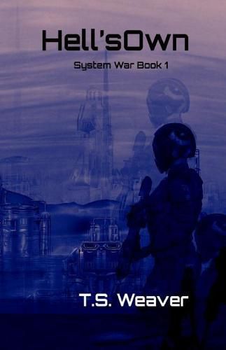 Cover image for Hell's Own: System Wars: Frontier Wars Book 1