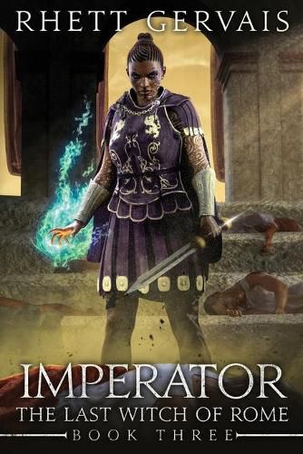 Cover image for Imperator: The Last Witch of Rome: Book Three