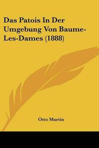 Cover image for Das Patois in Der Umgebung Von Baume-Les-Dames (1888)