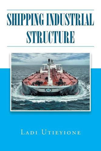 Cover image for Shipping Industrial Structure