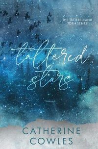 Cover image for Tattered Stars: A Tattered & Torn Special Edition