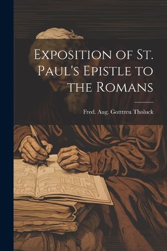 Cover image for Exposition of St. Paul's Epistle to the Romans