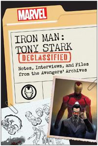 Cover image for Iron Man: Tony Stark Declassified